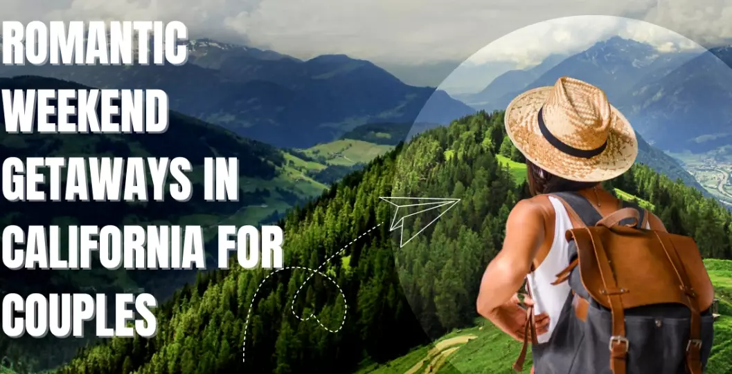 3-day romantic getaway California